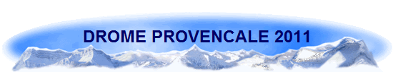 DROME PROVENCALE 2011