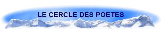 LE CERCLE DES POETES