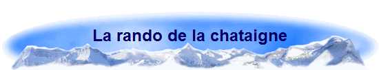 La rando de la chataigne