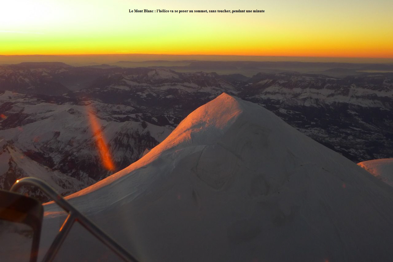 Le Mont Blanc : l'hlico va se poser au sommet, sans toucher, pendant une minute