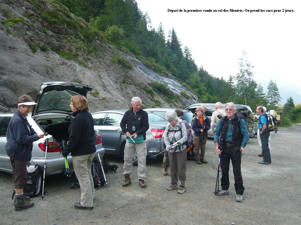 Dpart de la premire rando au col des Montets: On prend les sacs pour 2 jours.
