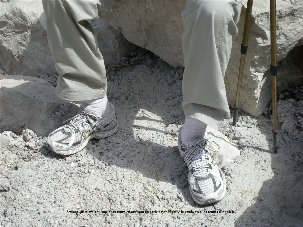 devinez qui n'avait qu'une chaussure en arrivant au parking et d faire la rando avec les tennis d'Annick...