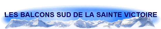 LES BALCONS SUD DE LA SAINTE VICTOIRE