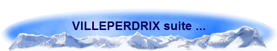 VILLEPERDRIX suite ...